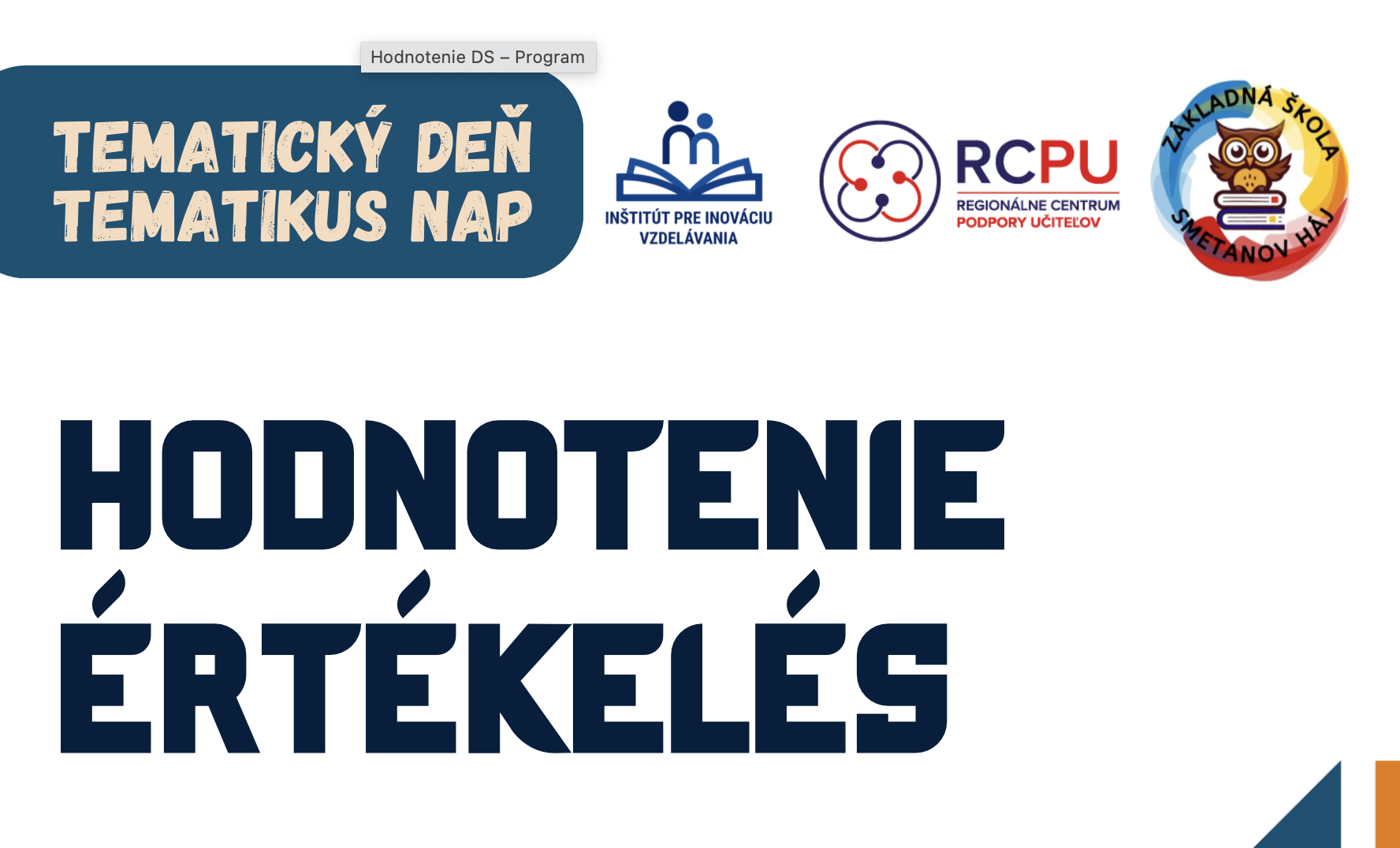 Tematický deň: Hodnotenie/ Tematikus nap: Értekelés